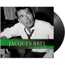 Jacques Brel - Le Chanteur (LP)