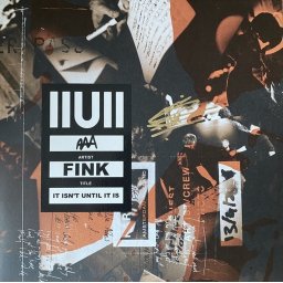 Fink - Iiuii (It Isn't Until It Is) (2 LP)