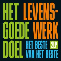 Het Goede Doel - Levenswerk (Het Beste Van Het Beste) (2 LP)