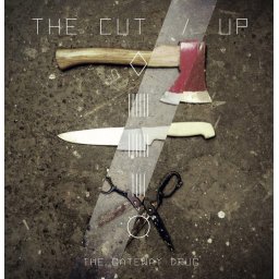 THE CUT / UP - THE GATEWAY DRUG - LP