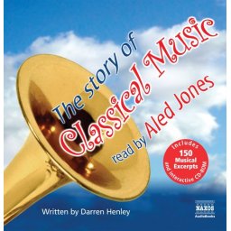 The Story of Classical Music - 4 cd