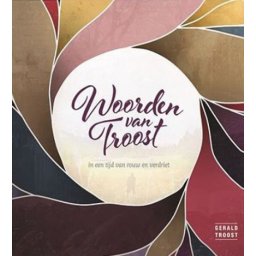 Gerald Troost - Woorden van Troost: rouw/verdriet - DigiPackCD