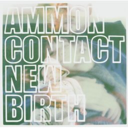 Ammoncontact - New Birth (Mini Album) - CD