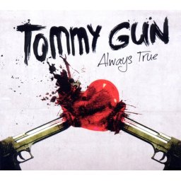 Tommy Gun - Always True (CD)