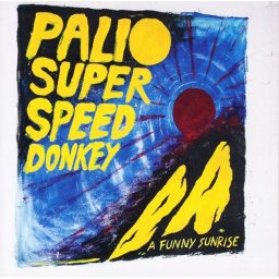 Palio Superspeed Donkey - A Funny Sunrise (CD)