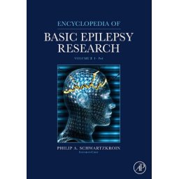Encyclopedia of Basic Epilepsy Research Volume 2 -1 Ped