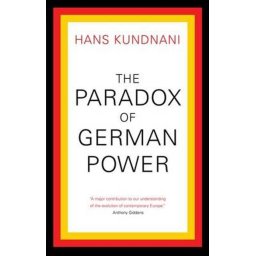 The Paradox of German Power - Hardcover