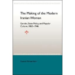 The Making Of The Mobern Iranian Woman - Boek