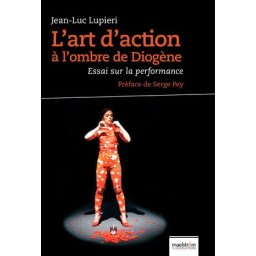 L'art d'action Ã L'ombre De Diogene par Jean - Boek