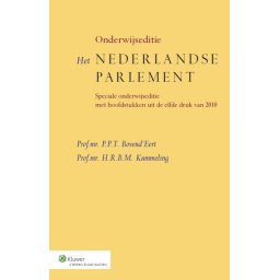 Het Nederlandse parlement 2014 Onderwijseditie speciale onderwijseditie met hoofdstukken uit de 11e