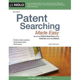 Patent Searching Made Easy How to Do Patent Searches on the Internet and in the Library