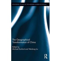 Micheal Dunford - The Geographical Transformation of China