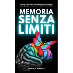 Roberto Morelli - Memoria Senza Limiti ( Italiaans Boek)