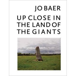 Jo Baer - Up Close in the Land of the Giants - Engels