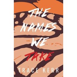 The Names We Take