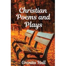 Christian Poems and Plays