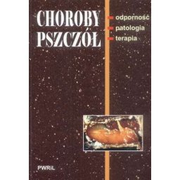 Książka "Choroby pszczół: odporność, patologia, terapia"