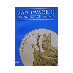Jan Paweł II na Monetach Świata - Katalog Monet Fischer 2010