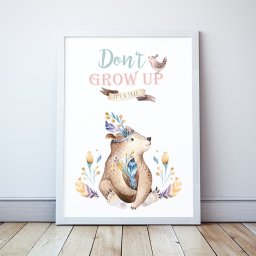 Plakat Miś Don't Grow Up - A4 210x297mm