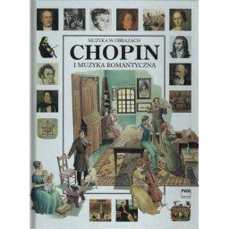 Chopin i muzyka romantyczna