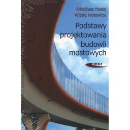 Podstawy projektowania budowli mostowych