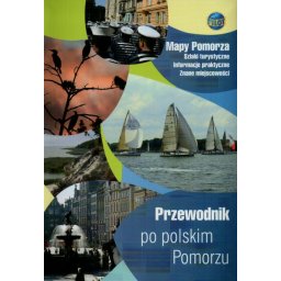 Przewodnik po polskim Pomorzu oprawa miękka