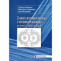 Zarys hydrostatyki i hydrodynamiki w teorii i obliczeniach