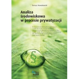 Analiza środowiskowa w procesie prywatyzacji