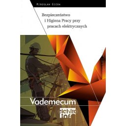 Bezpieczeństwo i Higiena Pracy przy pracach elektrycznych.