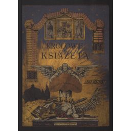 Królowiei książenta.Reprint wyd1893 roku Wiedeń.