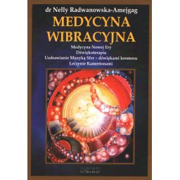 Medycyna wibracyjna.Medycyna nowej ery