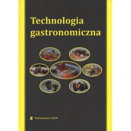 Technologia gastronomiczna