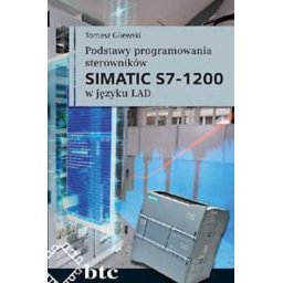 Podstawy programowania sterowników SIMATIC S7-1200 w języ.LAD.