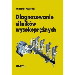 Diagnozowanie silników wysokoprężnych. Wyd. V