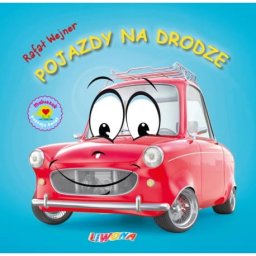 Maluszek poznaje świat: "Pojazdy na drodze"