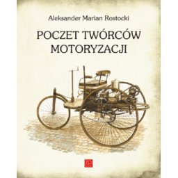 Poczet twórców motoryzacji.