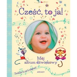 Cześć to ja! Mój album dźwiękowy, zrobisz tu aż 6 nagrań.