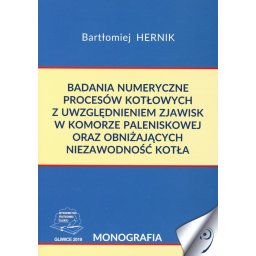 Badania numeryczne procesów kotłowych z uwzględnieniem zjawisk w komorze paleniskowej oraz obniżając