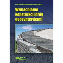 Wzmacnianie konstrukcji dróg geosyntetetykami.