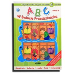 ABC W Świecie Przedszkolaka 6-z.B/4. Książka edukacyjna dla dzieci.