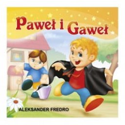 Paweł i Gaweł bajka. Liwona.