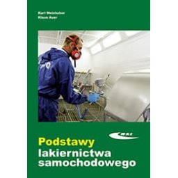Podstawy lakiernictwa samochodowego wyd.3.