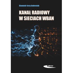 Kanał radiowy w sieciach WBAN.