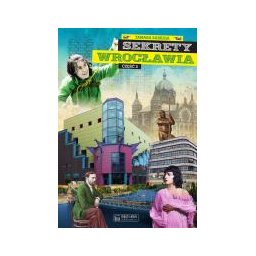 Sekrety Wrocławia cz.2.