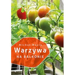 Warzywa na balkonie.