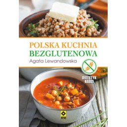 Polska kuchnia bezglutenowa