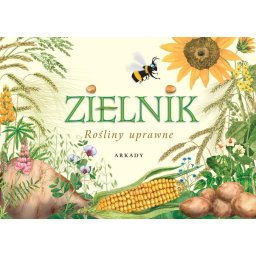Zielnik. Rośliny uprawne.