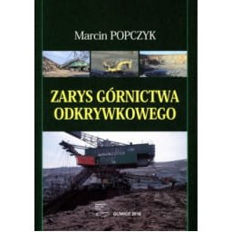 Zarys górnictwa odkrywkowego