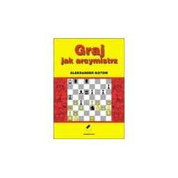 Graj jak arcymistrz.