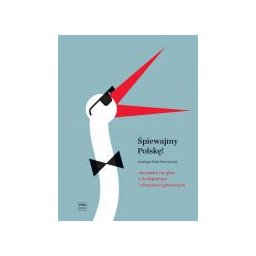 Śpiewajmy Polskę! 100 pieśni nagłos z fortepianem i chwytami gitarowymi.